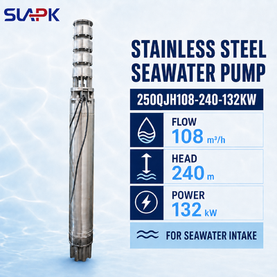 250QJH108-240-132KW কাস্ট স্টেইনলেস স্টীল ডুবন্ত পাম্প সমুদ্রের জল গ্রহণের জন্য 240 মিটার মাথা সহ